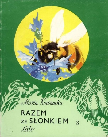Okładka: Maria Kownacka - Razem ze słonkiem. Lato