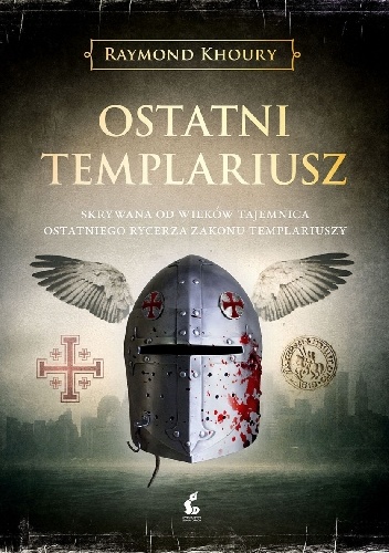 Okładka: Raymond Khoury - Ostatni templariusz