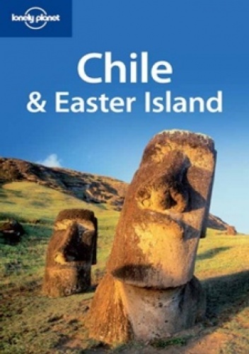 Okładka: Carolyn McCarthy - Chile i Wyspa Wielkanocna. Przewodnik Lonely Planet