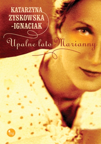 Okładka: Katarzyna Zyskowska-Ignaciak - Upalne lato Marianny