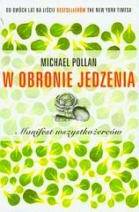 Okładka: Michael Pollan - W obronie jedzenia. Manifest wszystkożerców
