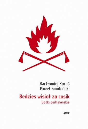 Okładka: Paweł Smoleński - Bedzies wisioł za cosik. Godki podhalańskie
