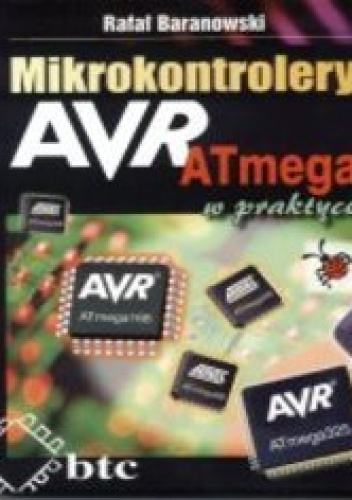 Okładka: Rafał Baranowski - Mikrokontrolery AVR ATmega w praktyce