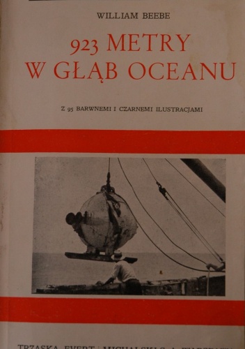 Okładka: William Beebe - 923 metry w głąb oceanu