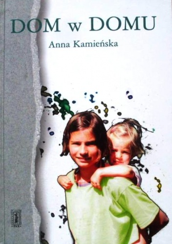 Okładka: Anna Kamieńska - Dom w domu: pamiętnik dziesięciolatki