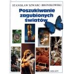 Okładka: Stanisław Szwarc-Bronikowski - Poszukiwanie zaginionych światów