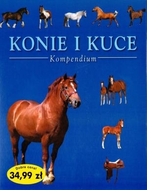Okładka: Tamsin Pickeral - Konie i kuce. Kompendium