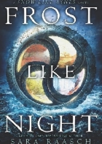 Okładka: Sara Raasch - Frost Like Night