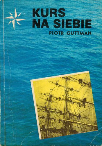 Okładka: Piotr Guttman - Kurs na siebie