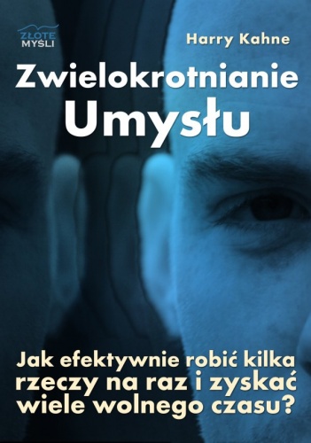 Okładka: Harry Kahne - Zwielokrotnianie Umysłu