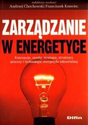 Okładka: Andrzej Chocholski - Zarządzanie w energetyce