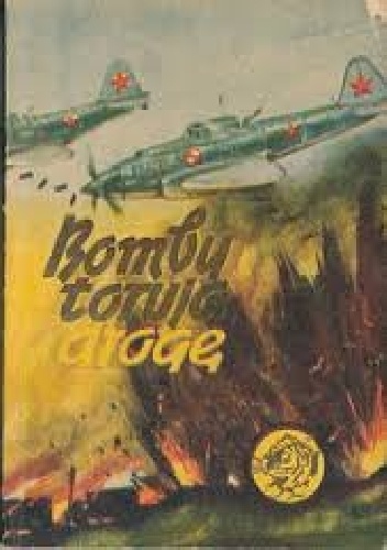 Okładka: Kazimierz Sławiński - Bomby torują drogę