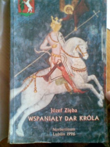 Okładka: Józef Zięba - Wspaniały dar króla i inne lubelskie opowieści