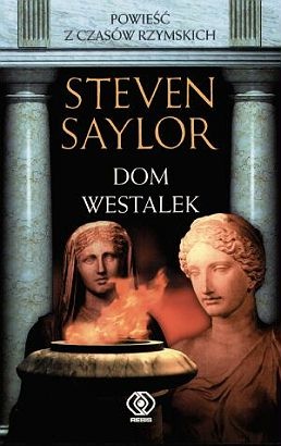 Okładka: Steven Saylor - Dom westalek
