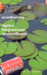Okładka: Arundhati Roy - Algebra bezgranicznej sprawiedliwości