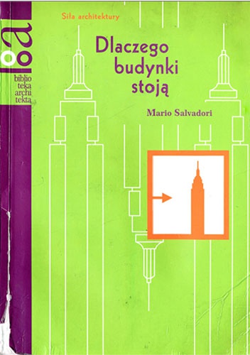 Okładka: Mario Salvadori - Dlaczego budynki stoją