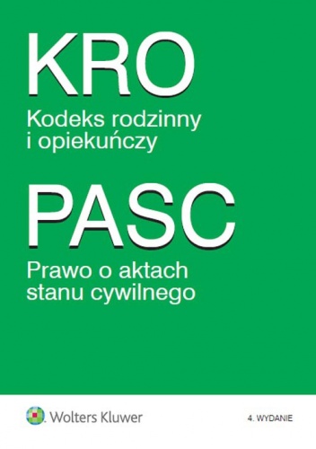 Okładka:  praca zbiorowa - Kodeks rodzinny i opiekuńczy. Prawo o aktach stanu cywilnego