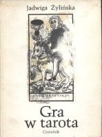 Okładka: Jadwiga Żylińska - Gra w tarota