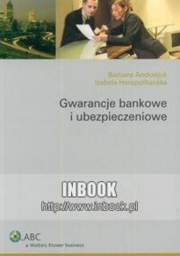 Okładka: Barbara Andrzejuk - Gwarancje bankowe i ubezpieczeniowe