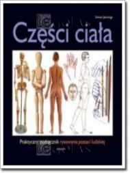 Okładka: Simon Jennings - Części ciała: praktyczny podręcznik rysowania postaci ludzkiej