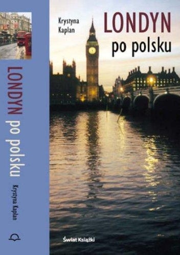 Okładka: Krystyna Kaplan - Londyn po polsku