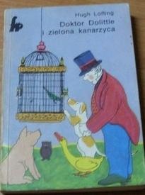Okładka: Hugh Lofting - Doktor Dolittle i zielona kanarzyca