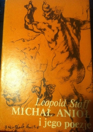 Okładka: Leopold Staff - Michał Anioł i jego poezje
