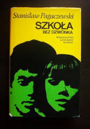 Okładka: Stanisław Pagaczewski - Szkoła bez dzwonka