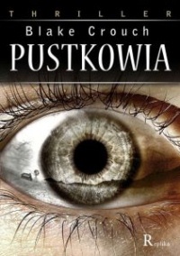 Okładka: Blake Crouch - Pustkowia