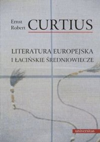 Okładka: Ernst Curtius - Literatura europejska i łacińskie średniowiecze