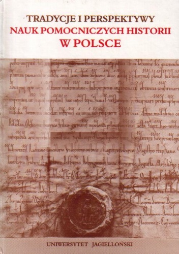 Okładka: Mieczysław Rokosz - Tradycje i perspektywy nauk pomocniczych historii w Polsce