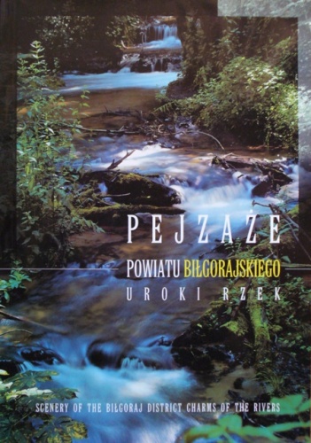 Okładka: Marian Kurzyna - Pejzaże powiatu biłgorajskiego. Uroki rzek