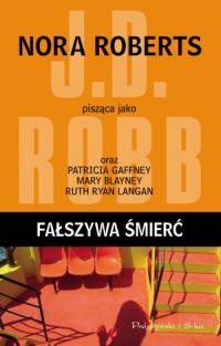 Okładka: J.D. Robb - Fałszywa śmierć