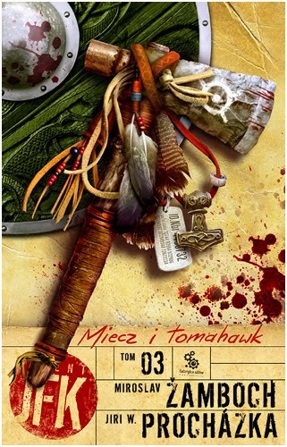 Okładka: Miroslav Žamboch - Agent JFK 3. Miecz i tomahawk
