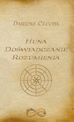 Okładka: Dariusz Cecuda - Huna. Doświadczanie rozumienia