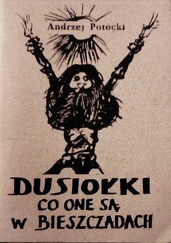 Okładka: Andrzej Potocki - Dusiołki co one są w Bieszczadach