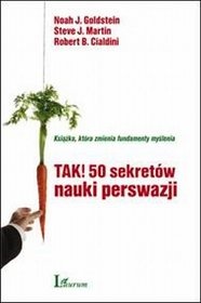 Okładka: Robert B. Cialdini - Tak! 50 sekretów nauki perswazji