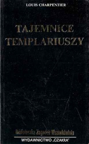Okładka: Louis Charpentier - Tajemnice templariuszy