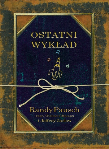 Randy Pausch - Ostatni wykład