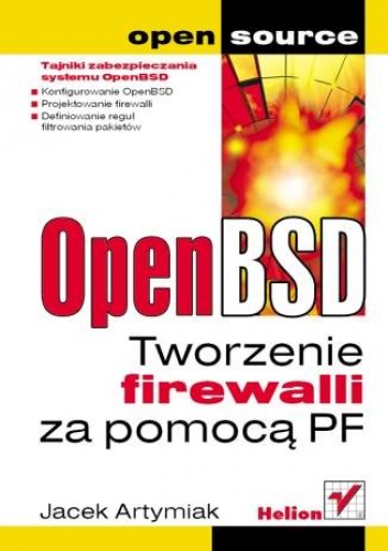 Okładka: Jacek Artymiak - OpenBSD. Tworzenie firewalli za pomocą PF