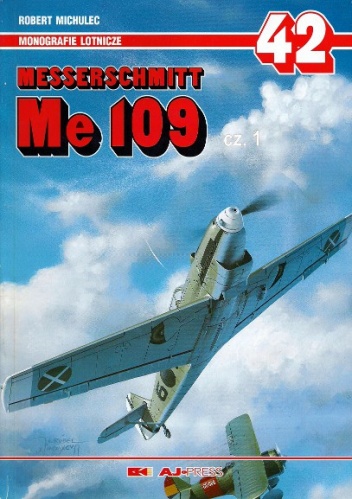 Okładka: Robert Michulec - Messerschmitt Me 109, cz. 1