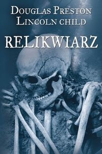 Okładka: Douglas Preston - Relikwiarz