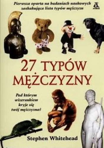 Okładka: Stephen Whitehead - 27 typów mężczyzny