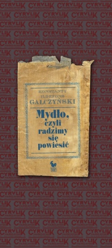 Okładka: Konstanty Ildefons Gałczyński - Mydło, czyli radzimy się powiesić