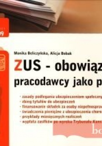 Okładka: Monika Beliczyńska - zUS. Obowiązki pracodawcy jako płatnika - TKE 2009