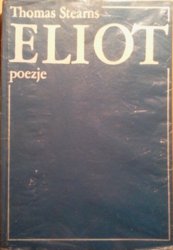 Okładka: Thomas Stearns Eliot - Poezje