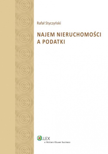 Okładka: Rafał Styczyński - Najem nieruchomości a podatki