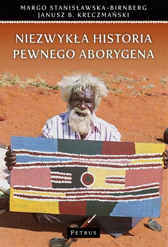 Okładka: Margo Stanisławska-Birnberg - Niezwykła historia pewnego aborygena