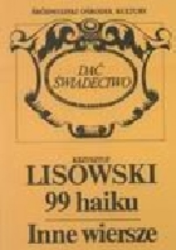 Okładka: Krzysztof Lisowski - 99 haiku. Inne wiersze