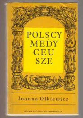 Okładka: Joanna Olkiewicz - Polscy Medyceusze